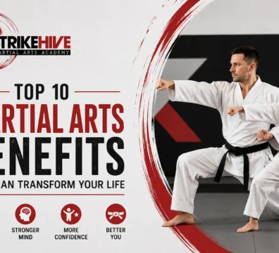 Top 10 martial arts benefits for kids and adults including fitness, confidence, self-defence, and discipline at StrikeHive Martial Arts Academy